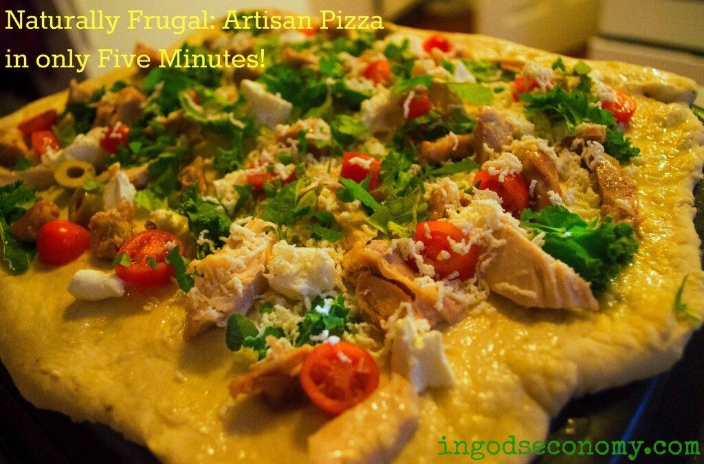 Naturally Frugal: Simple, Healthy Artisan Pizza